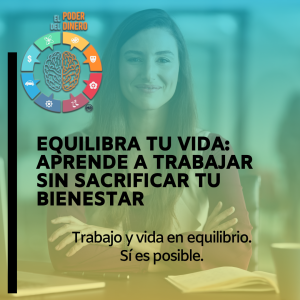 Equilibra tu vida: Aprende a trabajar sin sacrificar tu bienestar